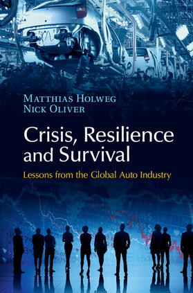 Holweg / Oliver |  Crisis, Resilience and Survival | Buch |  Sack Fachmedien