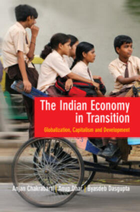Chakrabarti / Dhar / Dasgupta |  The Indian Economy in Transition | Buch |  Sack Fachmedien