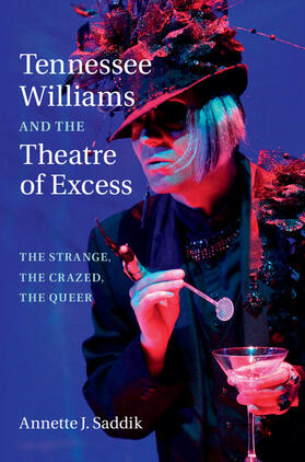 Saddik |  Tennessee Williams and the Theatre of Excess | Buch |  Sack Fachmedien