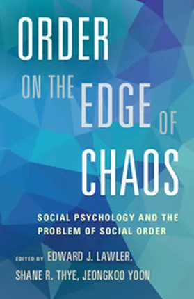 Lawler / Thye / Yoon |  Order on the Edge of Chaos | Buch |  Sack Fachmedien