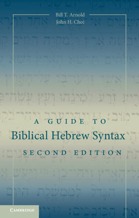 Arnold / Choi |  A Guide to Biblical Hebrew Syntax | Buch |  Sack Fachmedien