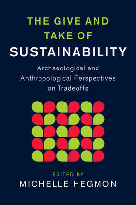 Hegmon |  The Give and Take of Sustainability | Buch |  Sack Fachmedien