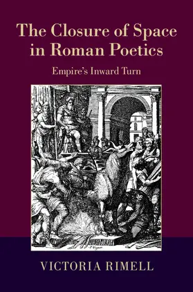 Rimell |  The Closure of Space in Roman Poetics | Buch |  Sack Fachmedien