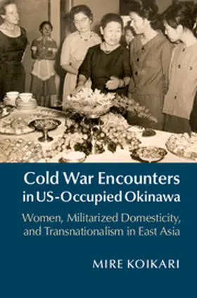 Koikari |  Cold War Encounters in Us-Occupied Okinawa | Buch |  Sack Fachmedien