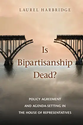 Harbridge |  Is Bipartisanship Dead? | Buch |  Sack Fachmedien