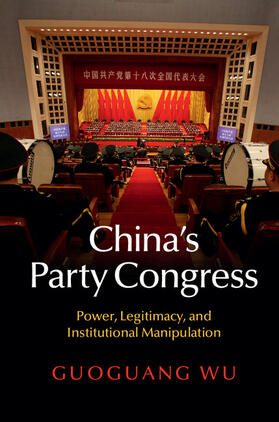 Wu |  China's Party Congress | Buch |  Sack Fachmedien