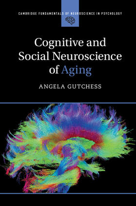 Gutchess |  Cognitive and Social Neuroscience of Aging | Buch |  Sack Fachmedien