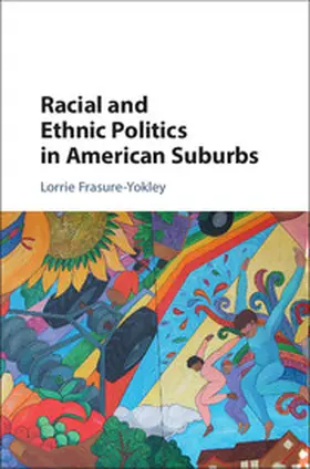 Frasure-Yokley |  Racial and Ethnic Politics in American Suburbs | Buch |  Sack Fachmedien