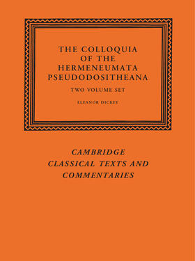 Dickey |  The Colloquia of the Hermeneumata Pseudodositheana 2 Volume Set | Buch |  Sack Fachmedien
