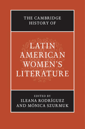 Rodríguez / Szurmuk |  The Cambridge History of Latin American Women's Literature | Buch |  Sack Fachmedien