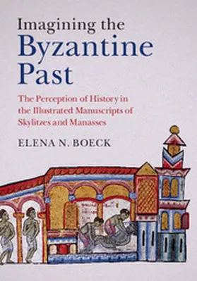 Boeck |  Imagining the Byzantine Past | Buch |  Sack Fachmedien