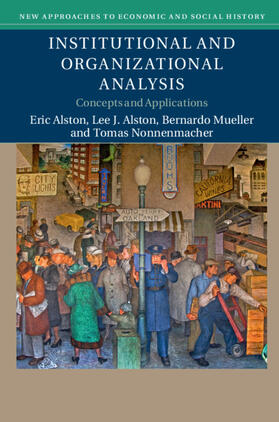 Alston / Mueller / Nonnenmacher |  Institutional and Organizational Analysis | Buch |  Sack Fachmedien
