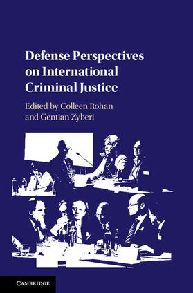 Rohan / Zyberi |  Defense Perspectives on International Criminal Justice | Buch |  Sack Fachmedien