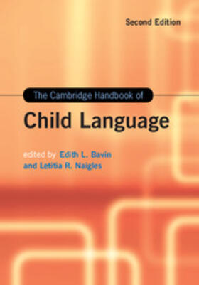 Bavin / Naigles |  The Cambridge Handbook of Child Language | Buch |  Sack Fachmedien