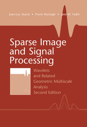 Starck / Murtagh / Fadili |  Sparse Image and Signal Processing | Buch |  Sack Fachmedien