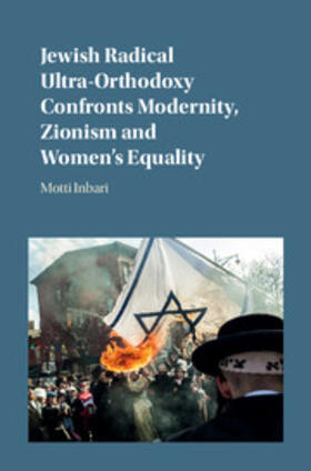 Inbari |  Jewish Radical Ultra-Orthodoxy Confronts Modernity, Zionism and Women's Equality | Buch |  Sack Fachmedien