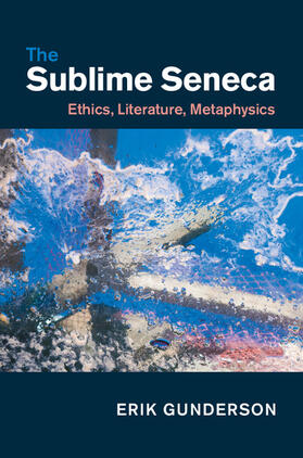 Gunderson |  The Sublime Seneca | Buch |  Sack Fachmedien