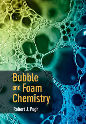 Pugh |  Bubble and Foam Chemistry | Buch |  Sack Fachmedien