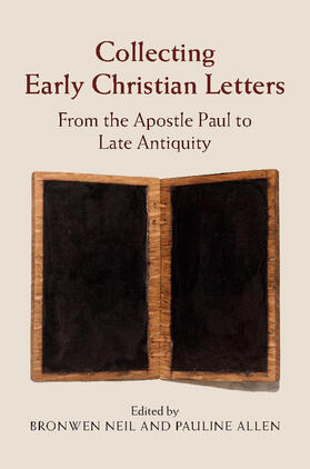 Neil / Allen |  Collecting Early Christian Letters | Buch |  Sack Fachmedien