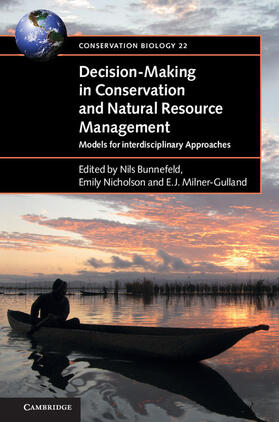 Bunnefeld / Nicholson / Milner-Gulland |  Decision-Making in Conservation and Natural Resource Management | Buch |  Sack Fachmedien