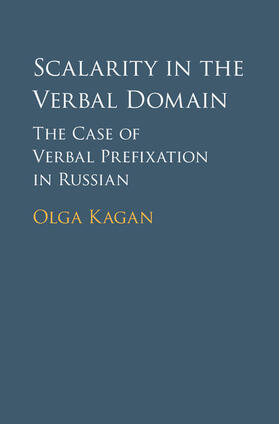 Kagan |  Scalarity in the Verbal Domain | Buch |  Sack Fachmedien