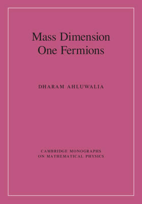 Ahluwalia |  Mass Dimension One Fermions | Buch |  Sack Fachmedien