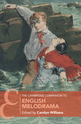 Williams |  The Cambridge Companion to English Melodrama | Buch |  Sack Fachmedien