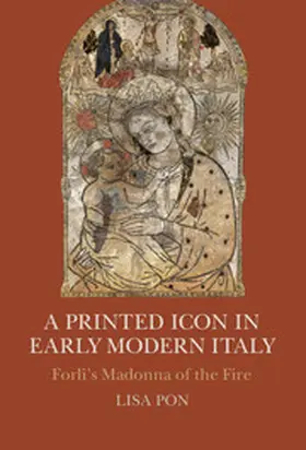 Pon |  A Printed Icon in Early Modern Italy | Buch |  Sack Fachmedien