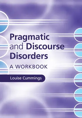 Cummings |  Pragmatic and Discourse Disorders | Buch |  Sack Fachmedien