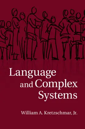 Kretzschmar, Jr |  Language and Complex Systems | Buch |  Sack Fachmedien