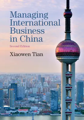 Tian |  Managing International Business in China | Buch |  Sack Fachmedien