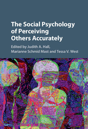 Hall / Schmid Mast / West |  The Social Psychology of Perceiving Others Accurately | Buch |  Sack Fachmedien