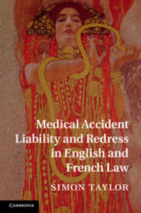 Taylor |  Medical Accident Liability and Redress in English and French             Law | Buch |  Sack Fachmedien