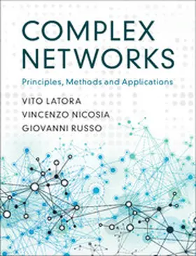 Latora / Nicosia / Russo |  Complex Networks | Buch |  Sack Fachmedien