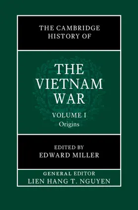 Nguyen / Miller |  The Cambridge History of the Vietnam War | Buch |  Sack Fachmedien