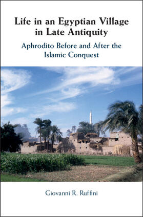 Ruffini |  Life in an Egyptian Village in Late Antiquity | Buch |  Sack Fachmedien