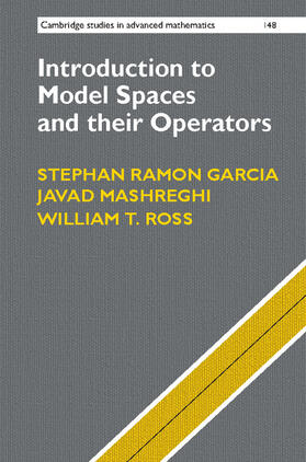 Garcia / Mashreghi / Ross |  Introduction to Model Spaces and their Operators | Buch |  Sack Fachmedien