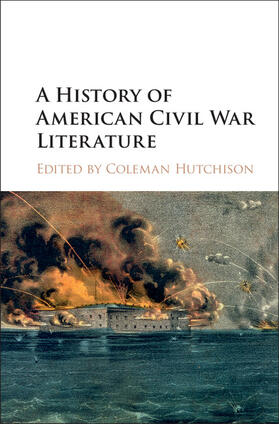 Hutchison |  A History of American Civil War Literature | Buch |  Sack Fachmedien