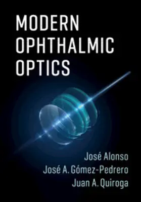 Alonso / Gómez-Pedrero / Quiroga |  Modern Ophthalmic Optics | Buch |  Sack Fachmedien