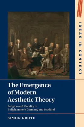 Grote |  The Emergence of Modern Aesthetic Theory | Buch |  Sack Fachmedien