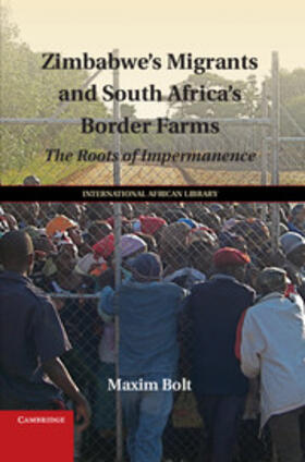 Bolt |  Zimbabwe's Migrants and South Africa's Border Farms | Buch |  Sack Fachmedien
