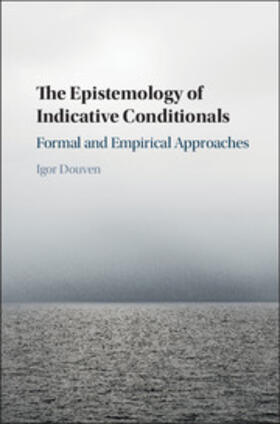 Douven |  The Epistemology of Indicative Conditionals | Buch |  Sack Fachmedien