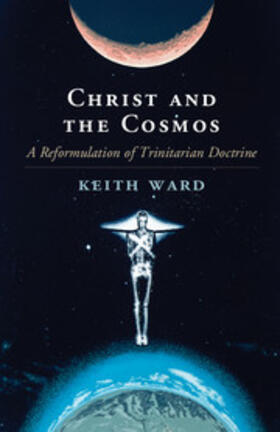 Ward |  Christ and the Cosmos | Buch |  Sack Fachmedien