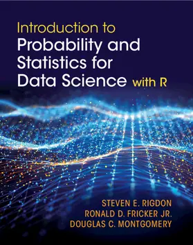 Montgomery / Rigdon / Fricker |  Introduction to Probability and Statistics for Data Science | Buch |  Sack Fachmedien