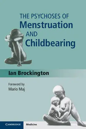 Brockington |  The Psychoses of Menstruation and Childbearing | Buch |  Sack Fachmedien