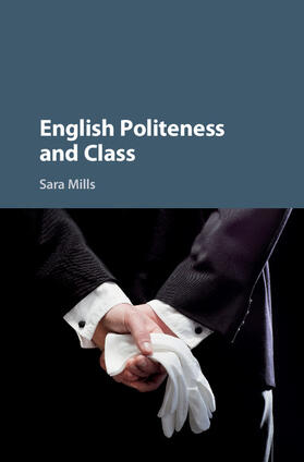 Mills |  English Politeness and Class | Buch |  Sack Fachmedien