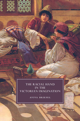 Briefel |  The Racial Hand in the Victorian Imagination | Buch |  Sack Fachmedien