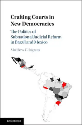 Ingram |  Crafting Courts in New Democracies | Buch |  Sack Fachmedien