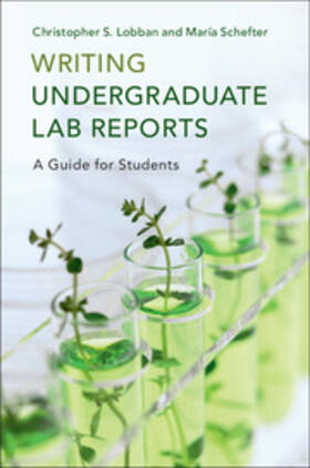 Lobban / Schefter |  Writing Undergraduate Lab Reports | Buch |  Sack Fachmedien