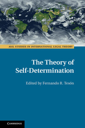 Tesón / Tes&#243;n |  The Theory of Self-Determination | Buch |  Sack Fachmedien